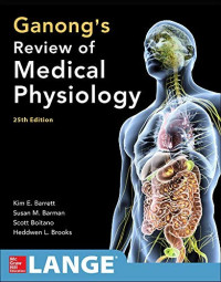 Image of GANONG\'S REVIEW OF MEDICAL PHYSIOLOGY